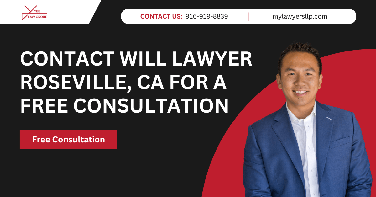 will lawyer Roseville, CA - Yee Law Group Inc.